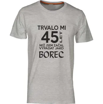 Pánské tričko TUKAN AGENCY Pánské tričko Trvalo mi 45 let než vypadám jako borec Barva: Šedý melír, Velikost: 5XL