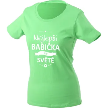 Dámské tričko TUKAN AGENCY Dámské tričko Nejlepší babička na světě Barva: Zelená limetková, Velikost: L