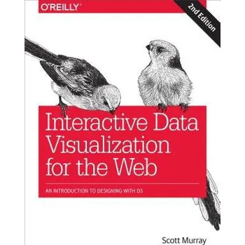 Technika Interactive Data Visualization for the Web - Murray, Scott