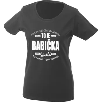 TUKAN AGENCY Dámské tričko Skvělá babička Barva: Grafitová, Velikost: XXL