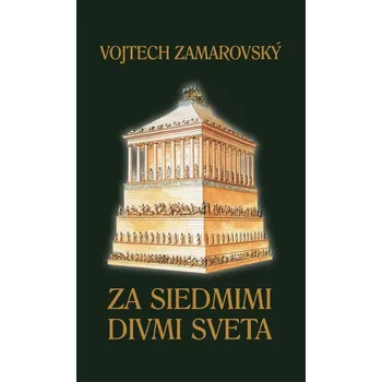 Kniha Za siedmimi divmi sveta - Vojtěch Zamarovský (E-Kniha)