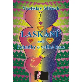 Kniha Laskání - Vratislav Mlčoch (E-Kniha)