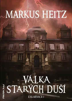 Exkarnace 1: Válka Starých duší - Markus Heitz