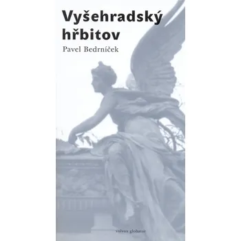 Vyšehradský hřbitov - Pavel Bedrníček (E-Kniha)