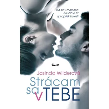 Kniha Strácam sa v tebe - Jasinda Wilderová (E-Kniha)