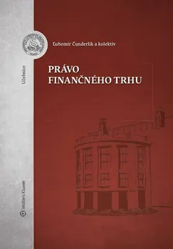 Právo finančného trhu - Čunderlík Ľubomír