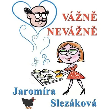 Kniha Vážně, nevážně - Jaromíra Slezáková (E-Kniha)