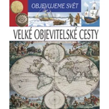 Bystrá hlava Objevujeme svět Velké objevitelské cesty - 978-80-8088-210-5