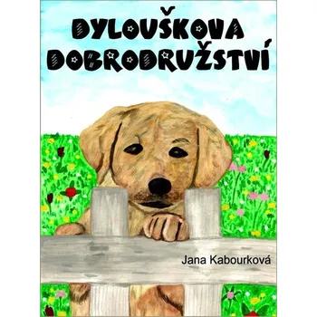 Kniha Dylouškova dobrodružství - Jana Kabourková (E-Kniha)