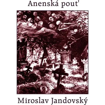 Kniha Anenská pouť - Miroslav Jandovský (E-Kniha)