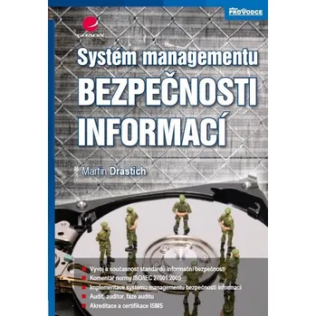 Kniha Systém managementu bezpečnosti informací - Martin Drastich (E-Kniha)
