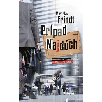 Kniha Prípad Najdúch - Miroslav Frindt (E-Kniha)