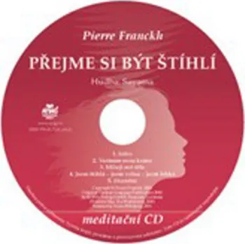 Přejme si být štíhlí Meditační CD - Pierre Franckh (AudioCD) - 978-80-7263-693-8