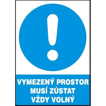 Značení Vymezený prostor musí zůstat vždy volný