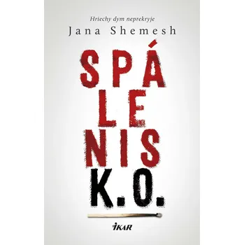 Kniha Spálenisko - Hriechy dym neprekryje - Jana Shemesh (E-Kniha)