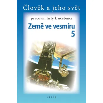Pracovní listy k učebnici Země ve vesmíru 5 - Helena Chmelařová, Aleš Dlouhý - 859-4-655-4004-1