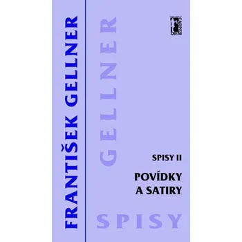 Kniha Povídky a satiry – Spisy II - František Gellner (E-Kniha)