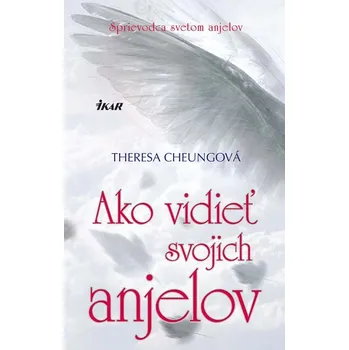 Kniha Ako vidieť svojich anjelov - Theresa Cheungová (E-Kniha)