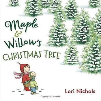 Pohádka Maple & Willow´s Christmas Tree - Lori Nichols