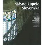 Slávne kúpele Slovenska - Matúš Dulla