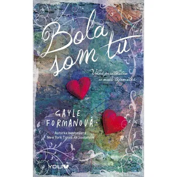 Kniha Bola som tu - Gayle Formanová (E-Kniha)