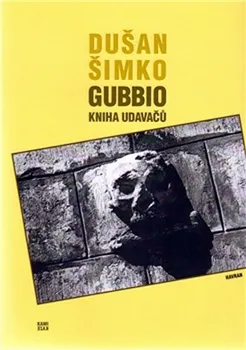 Gubbio: Kniha udavačů - Dušan Šimko