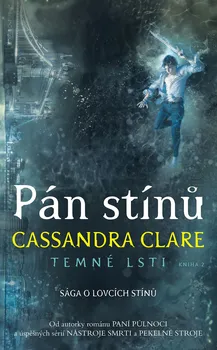 Temné lsti II: Pán stínů - Cassandra Clare (2018, brožovaná)