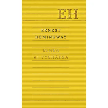 Kniha Slnko aj vychádza - Ernest Hemingway (E-Kniha)