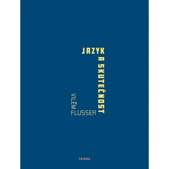 Kniha Jazyk a skutečnost - Vilém Flusser (E-Kniha)