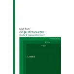 Co je eutanazie: Studie k pojmu dobré…