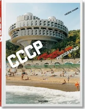 Umění CCCP: Cosmic Communist Constructions Photographed - Frédéric Chaubin (EN)