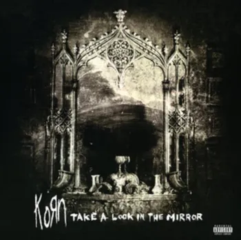 Take A Look In The Mirror - Korn, [2LP]