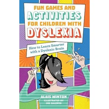 Cizojazyčná kniha Fun Games and Activities for Children with Dyslexia - Winton, Alais