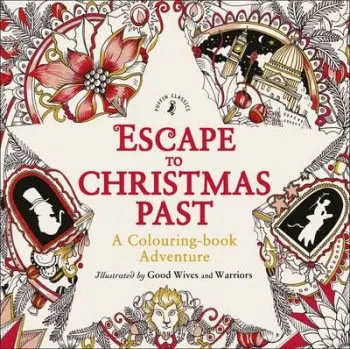 Cizojazyčná kniha Escape to Christmas Past: A Colouring Book Adventure - Good Wives and Warriors