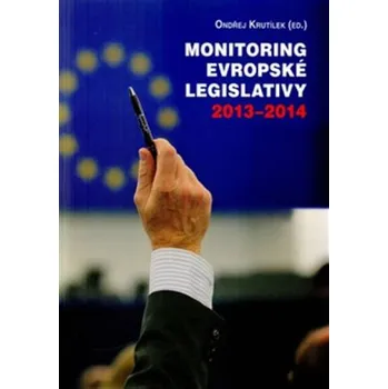 Monitoring evropské legislativy 2013–2014 - Ondřej Krutílek