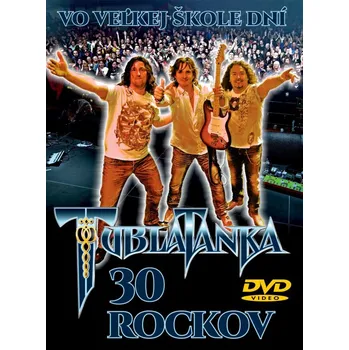 Zahraniční hudba 30 rockov vo veľkej škole dní - Tublatanka [DVD]