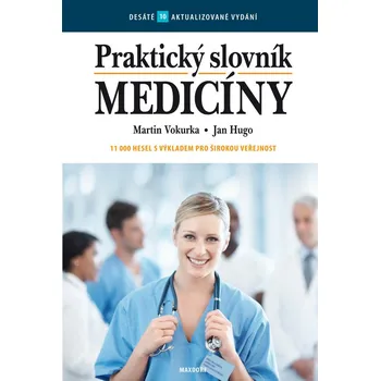 Praktický slovník medicíny (10. aktualizované vydání) - Jan Hugo, Martin Vokurka
