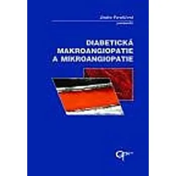 Diabetické makroangiopatie a mikroangiopatie - Jindra Perušičová