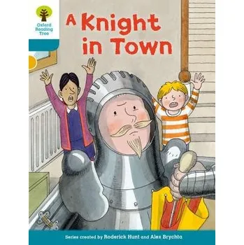 Cizí jazyk Oxford Reading Tree Biff, Chip and Kipper Stories Decode and Develop: Level 9: A Knight in Town - Hunt, Roderick a Shipton, Paul