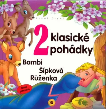 Pohádka 2 Klasické pohádky: Bambi, Šípková Růženka