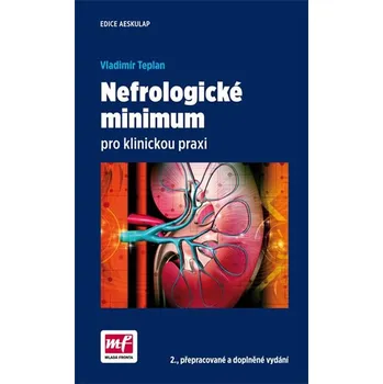 Nefrologické minimum pro klinickou praxi (2. vydání) - Vladimír Teplan