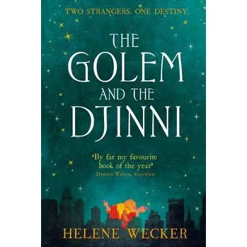 Beletrie pro dospělé Golem and the Djinni - Wecker, Helene