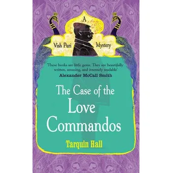 Case of the Love Commandos - Hall, Tarquin