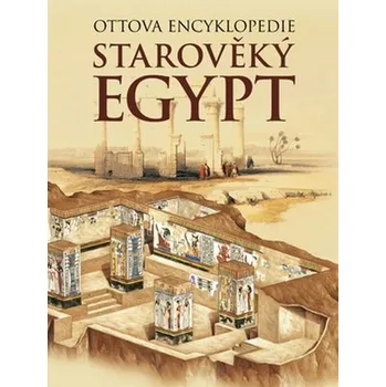 Recenze Ottova encyklopedie: Starověký Egypt - Miroslav Verner