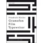 Gramofon, Film, Typewriter - Friedrich…