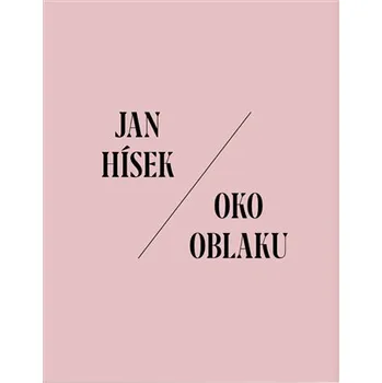 Umění Oko oblaku - Jan Hísek