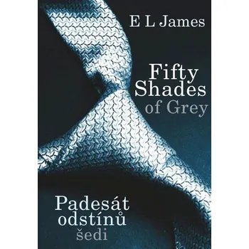 Padesát odstínů šedi - E. L. James