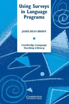 Anglický jazyk Using Surveys in Language Programs - James Dean Brown