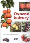 Ovocné kultury - Jaroslav Hlušek a kol.
