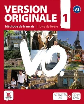 Francouzský jazyk Version Originale 1 Livre de l´éleve + CD + DVD - A. Garmendia, M. Denyer, C. Royer